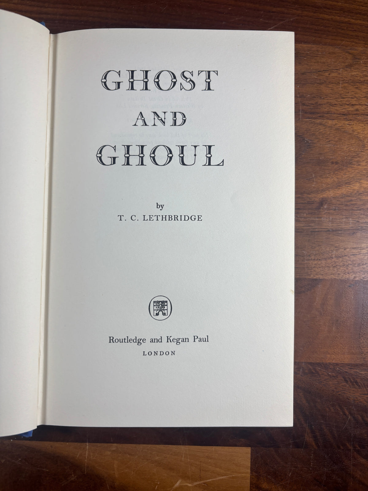 Ghost and Ghoul by T. C. Lethbridge, 1961 First Edition